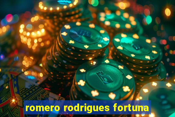 romero rodrigues fortuna